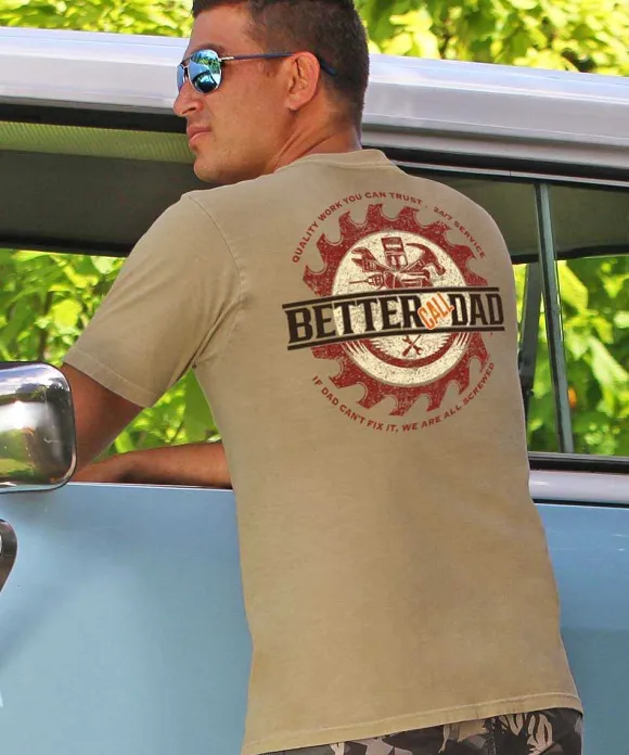 T-Shirts>Crazy Shirts Better Call Dad - Kona Coffee Dyed Short Sleeve Crewneck T-Shirt